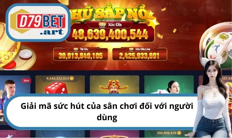 Giải mã sức hút của sân chơi đối với người dùng