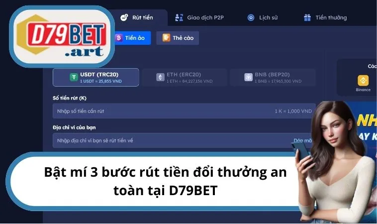 Bật mí 3 bước rút tiền đổi thưởng an toàn tại D79BET