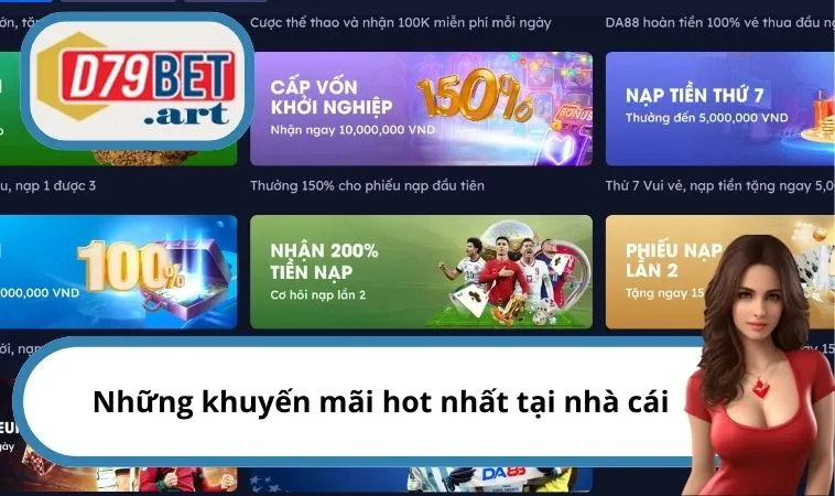 Những khuyến mãi hot nhất tại nhà cái