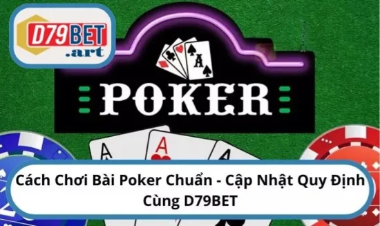 Cách chơi bài Poker