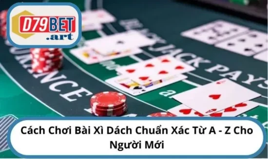 Cách chơi bài Xì Dách